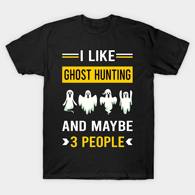 3 People Ghost Hunting Hunter Paranormal T-Shirt by Good Day